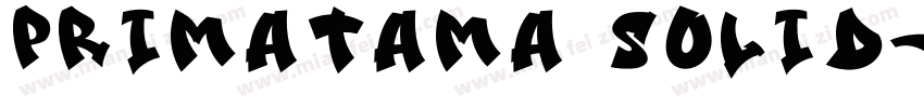 Primatama Solid字体转换